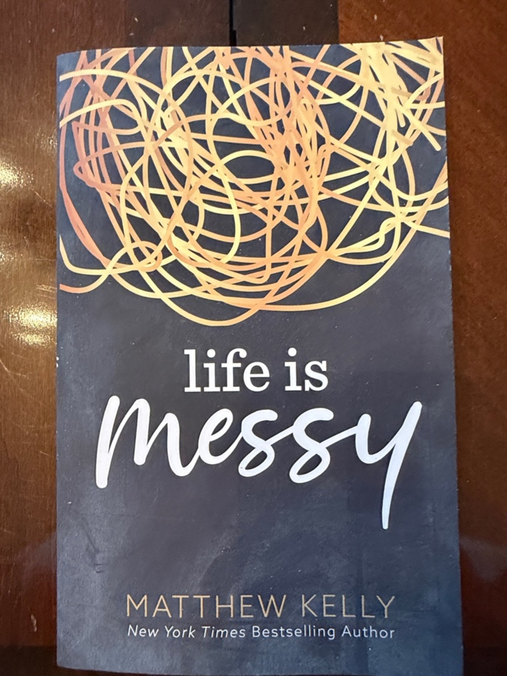 Life Is Messy by Matthew Kelly - Navy & Gold Cover